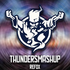 Refox - Thunderdome Smashup  "FREE DOWNLOAD"