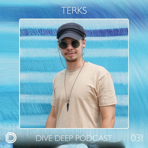 Dive Deep Podcast 031 - Terks