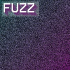 Fuzz