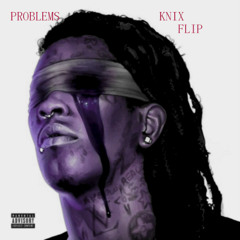 Problems - KNIX FLIP