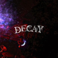Decay (prod. 808stefi)