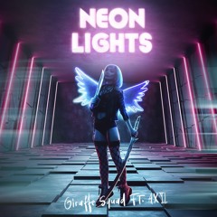 Giraffe Squad - Neon Lights ft. Axyl