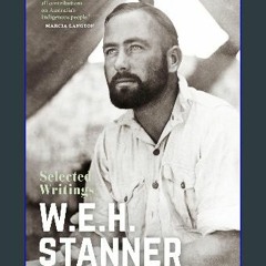 READ [PDF] 💖 W.E.H. Stanner: Selected Writings [PDF]