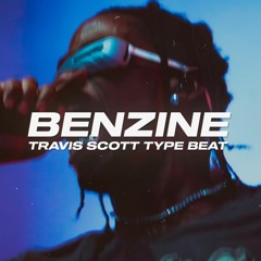Travis Scott Type Beat "Benzine." (Prod. By Wendigo)