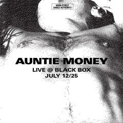 Auntie Money - Live @ Black Box - July 12, 2025