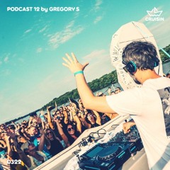Cruisin Podcast 012 by Gregory S
