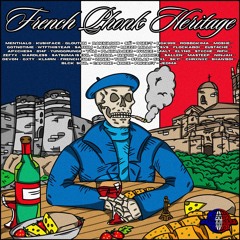 FRENCH PHONK HERITAGE (w/ MENTHALO, GOTNOTIME, KUSHFACE, DAKKAGOB, SIÜ, OGEE-T, ROBBGIKMA, MOSHÉ)