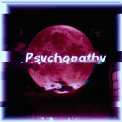 Psychopathy (Original)