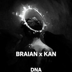 BRAIAN X KAN - DNA