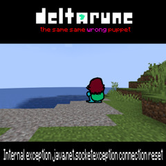 Internal exception: - [Deltarune The Same Same (Wrong) Puppet]