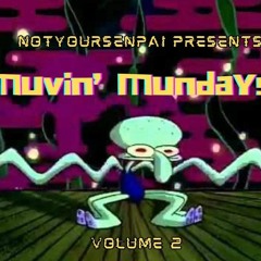 Muvin Mundays Vol. 2 (Feat. XFadid)