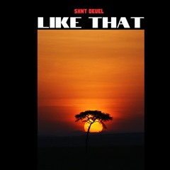 Like That - Sxnt Deuel