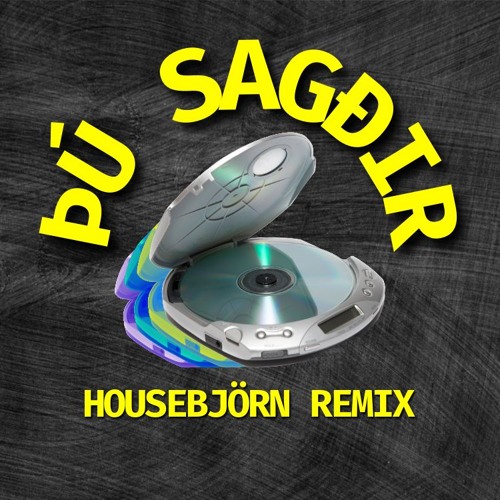 Þú Sagðir - GDRN (Housebjorn Remix)