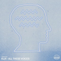 PREMIERE : Klix - All These Voices