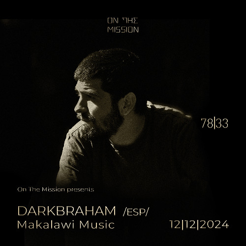 On The Mission 2024 〜 78|33 〜 DarkBraham