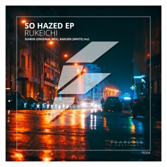 Rukeichi - So Hazed (Original Mix) [Preview]