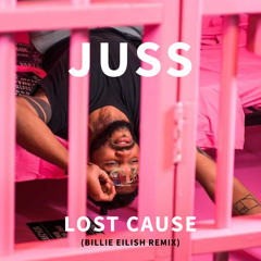 Lost Cause ( Billie Elish Remix)