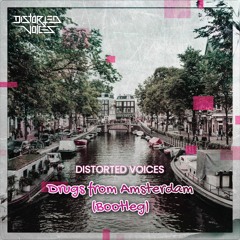 Distorted Voices - Drugs From Amsterdam (Bootleg)(free download)