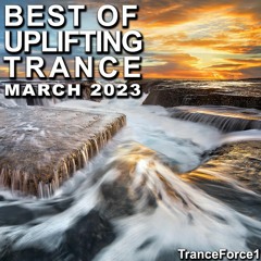 Best of Uplifting Trance Mix (March 2023)