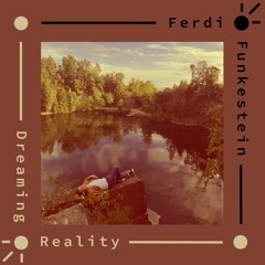 Dreaming Reality