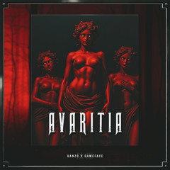 HANZO 陰陽 x GAMEFACE - AVARITIA