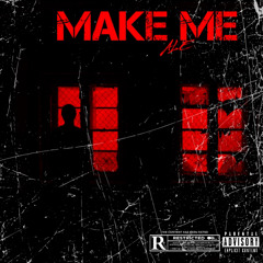 Make Me