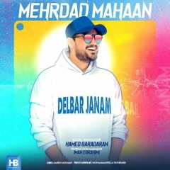 Mehrdad Mahan - Delbar Janam