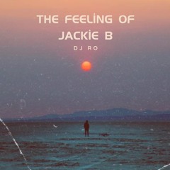 The Feeling of Jackie B