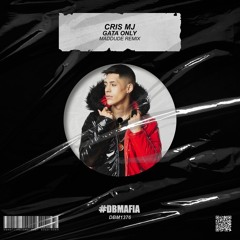 Stream Cris MJ - Gata Only (MADDUDE Remix) [BUY=FREE
