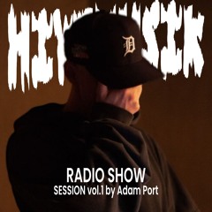 Hivemusik Session vol.1 by Adam Port