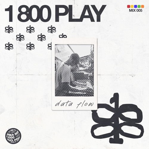 1800 Play W. Data Flow - 7 August 2024