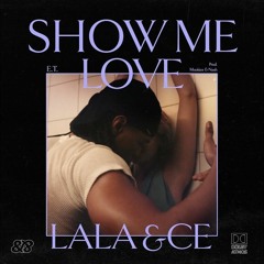 lala &ce - "show me love" ✔️🎧