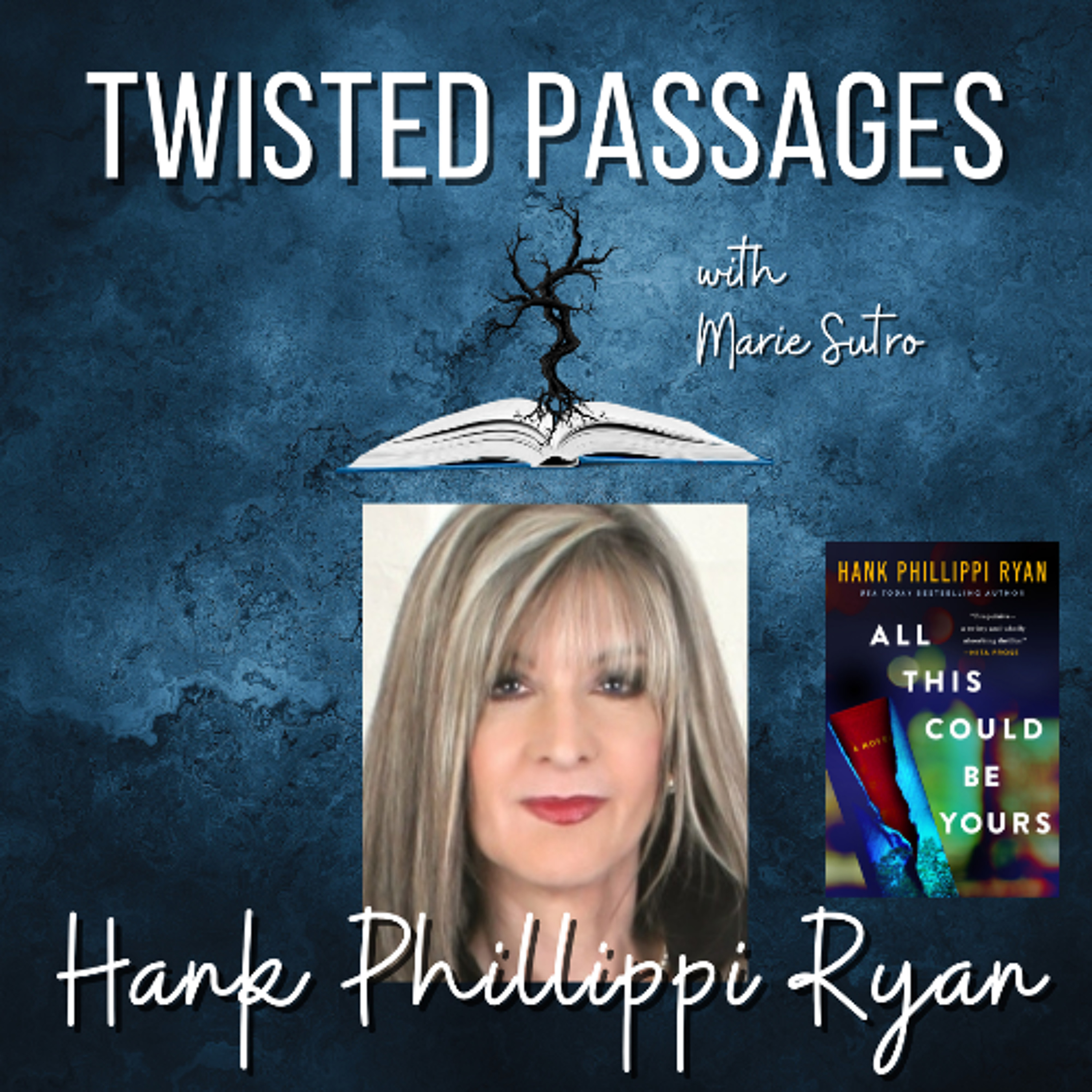 Hank Phillippi Ryan (ALL THIS COULD BE YOURS) EP 84 episode artwork