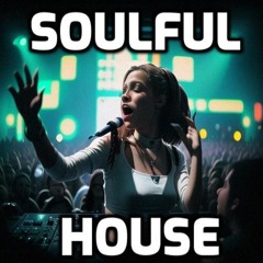 Soulful House Dance Music