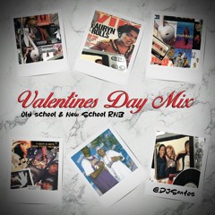Valentines Day Mix - Old & New Skool R&B/Hip-Hop