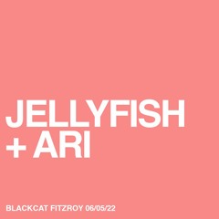 Jellyfish & Ari - Blackcat Set 06/05/22