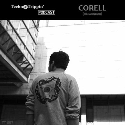 TechnoTrippin' Podcast 097 - CORELL