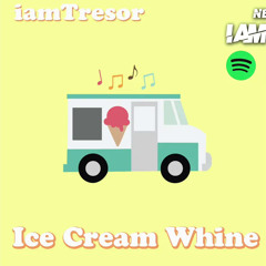 iamTresor - Ice Cream Whine (Ice cream Zess Riddim)
