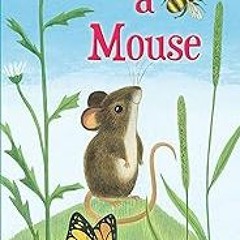 Free PDF I am a Mouse (A Golden Sturdy Book) Full Format