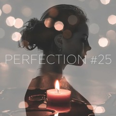 PERFECTION #25