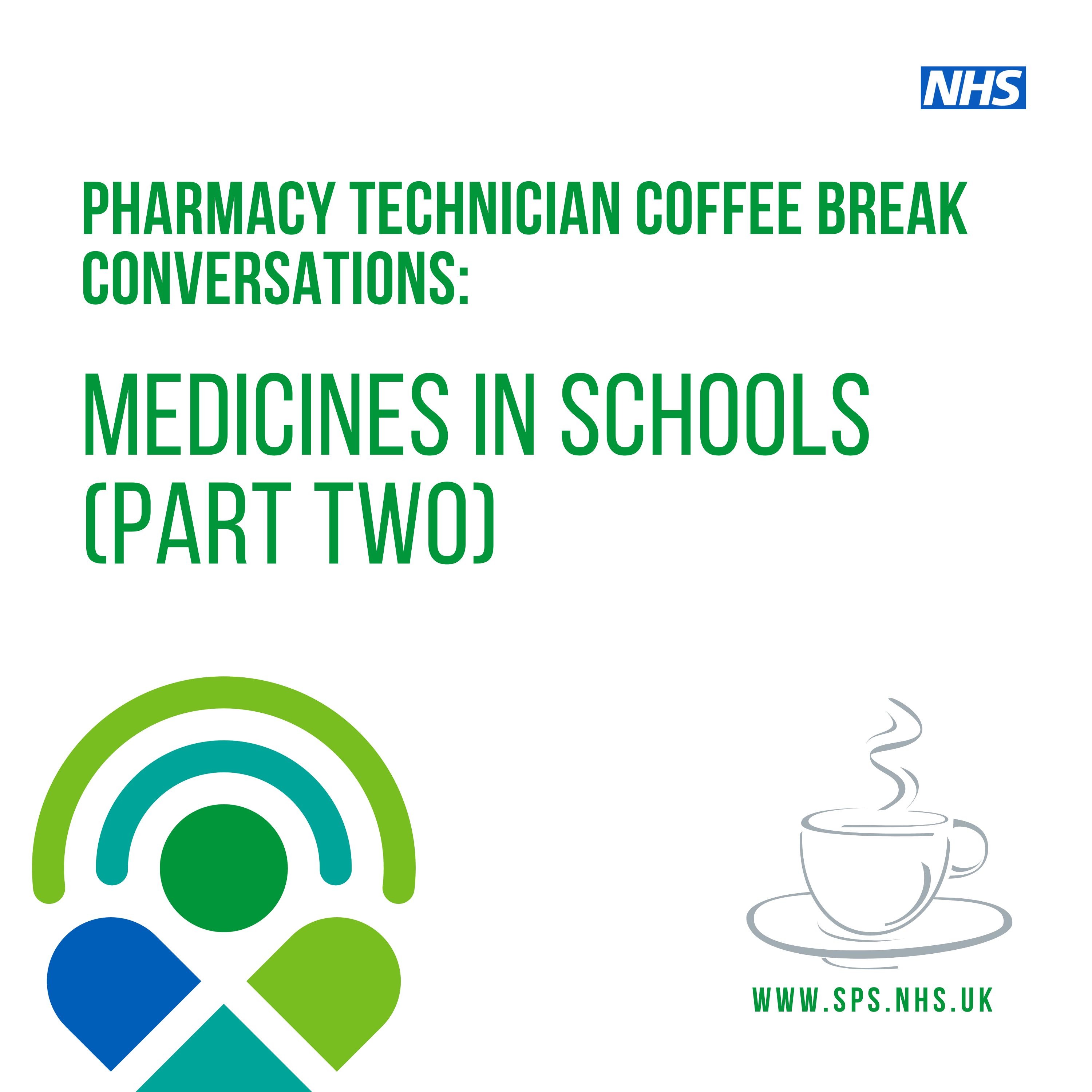 Medicines in schools (part two): a Pharmacy Technician Coffee Break Conversation episode artwork