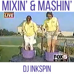 Mixin' & Mashin'