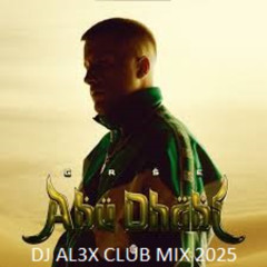 Grse - Abu Dhabi (DJ AL3X Club Mix 2025)