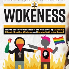 Download ✔️ eBook The Babylon Bee Guide to Wokeness