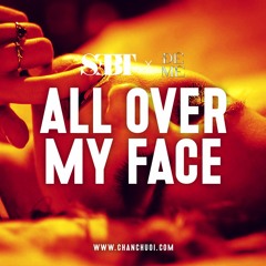 All Over My Face - Playlist 22 | ĐêMê by SEBT