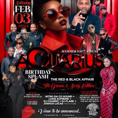 AQUARIUS BIRTHDAY SPLASH #22 - JOSHUA LUCAS/CHARMZ/NITRO/FLARE/LUKIE @J&J, MARKHAM 2/3/24