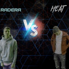 Radera VS HEAT (Batlle Mix #1 )