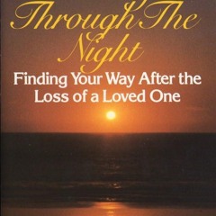 get [❤ PDF ⚡]  Getting Through the Night: Finding Your Way After the L