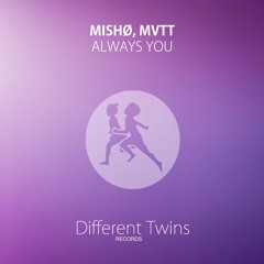 MISHØ, MVTT - Always You