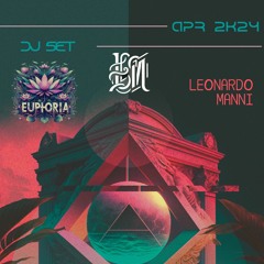 "EUPHORIA" DJ SET LEONARDO MANNI (APRIL 2024)